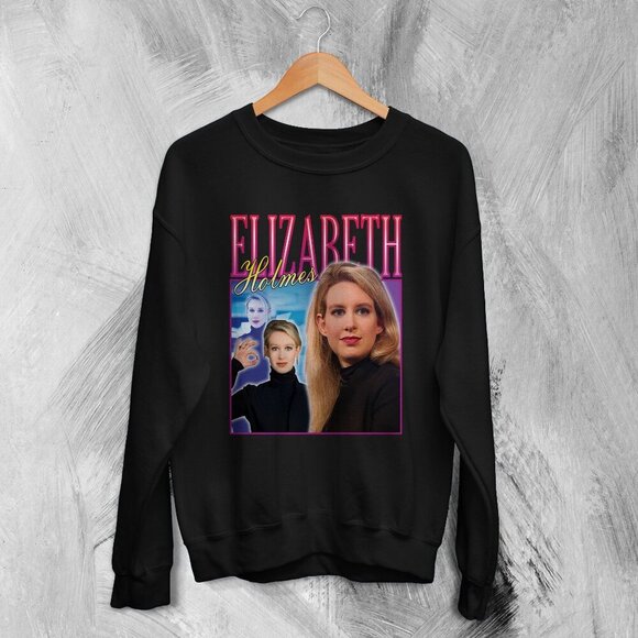 Elizabeth Holmes Theranos Silicon Valley Tech Fraud Startup Parody Sweatshirt 05